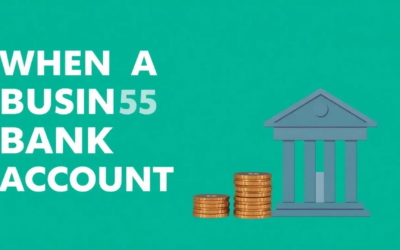 When should I open a business bank account